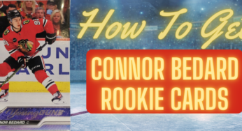 Hunting the Connor Bedard Rookie Card: What You Need To Know